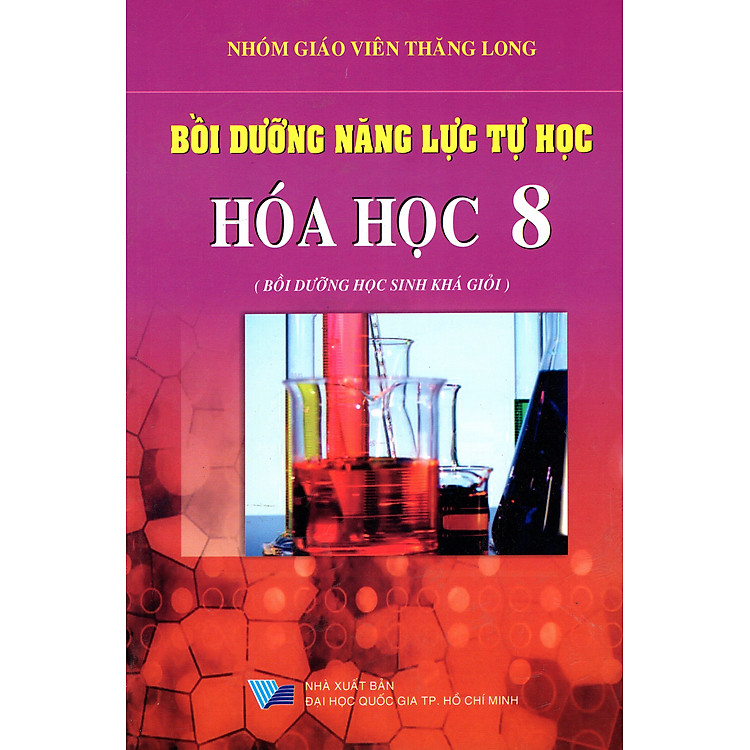 Sách Bồi Dưỡng Năng Lực Tự Học Hóa Học Lớp 8