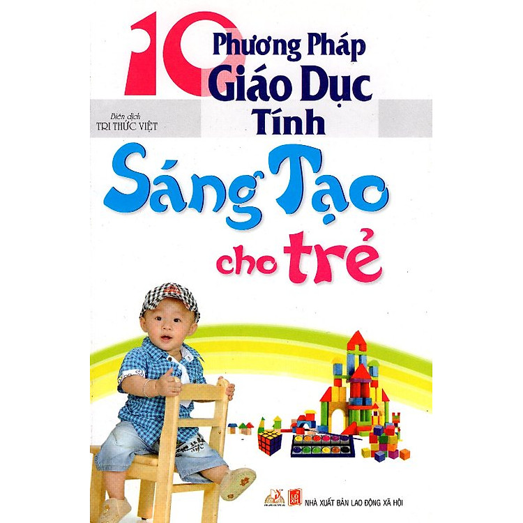 Sách 10 Phương Pháp Giáo Dục Tính Sáng Tạo Cho Trẻ
