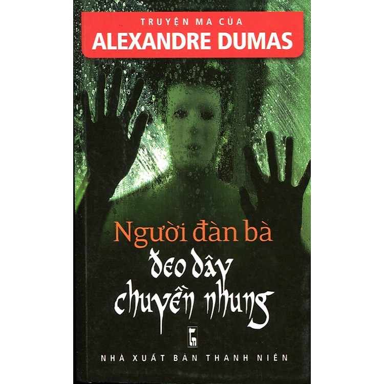 Truyện Ma Của Alexandre Dumas - Người Đàn Bà Đeo Dây Chuyền Nhung
