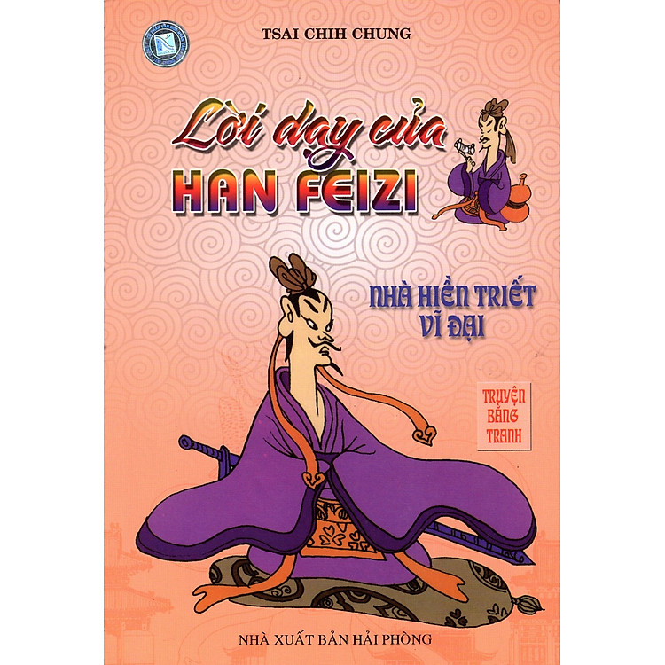 Lời Dạy Của Han Feizi - Nhà Hiền Triết Vĩ Đại