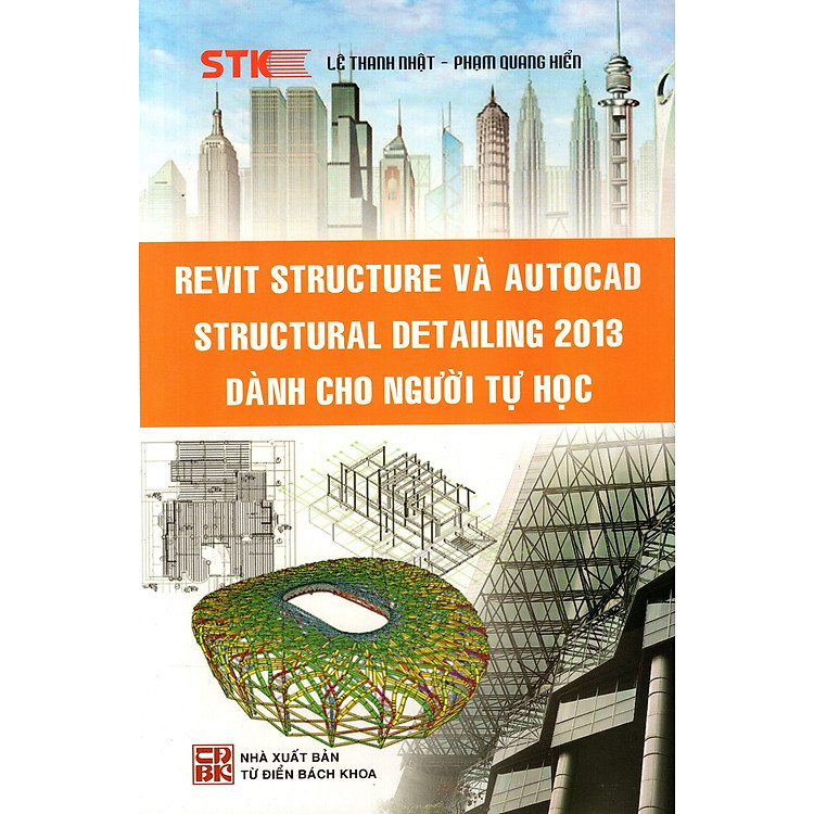 Sách Revit Structure Và AutoCAD Structural Detailing 2013 Dành Cho Người Tự Học