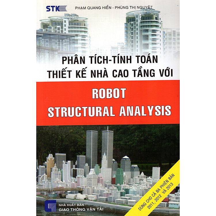 Sách Phân Tích - Tính Toán Thiết Kế Nhà Cao Tầng Với Robot Structural Analysis