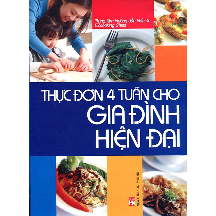 Thực Đơn 4 Tuần Cho Gia Đình Hiện Đại