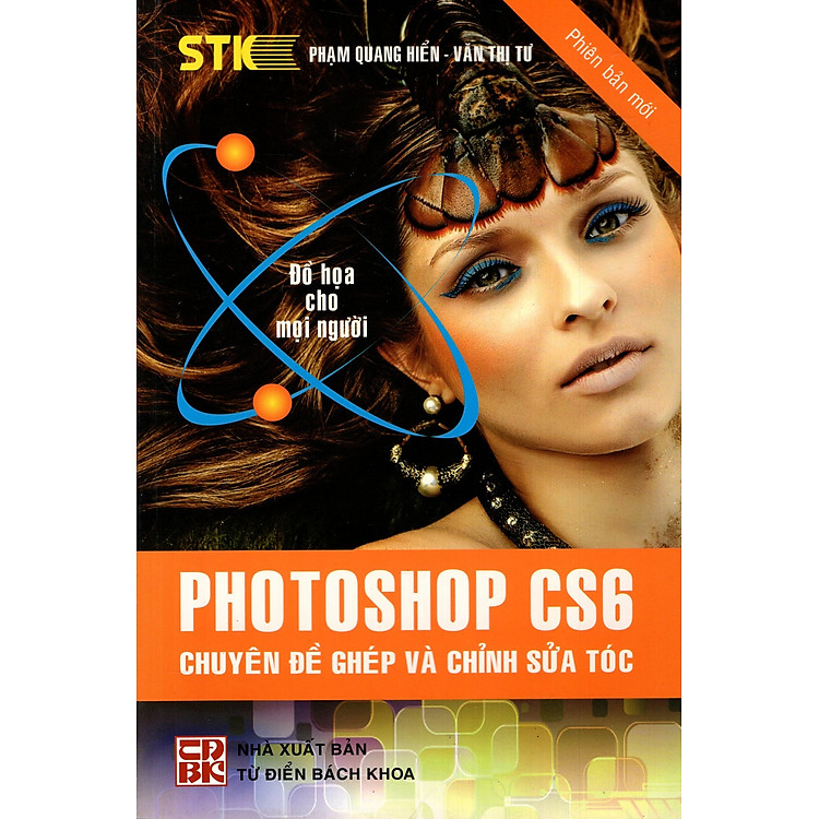 Sách Photoshop CS6 - Chuyên Đề Ghép Và Chỉnh Sửa Tóc
