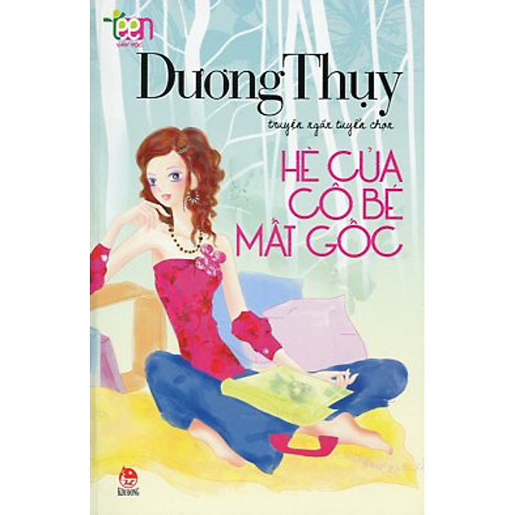 Sách Văn Học Teen - Hè Của Cô Bé Mất Gốc (Tái Bản 2011)