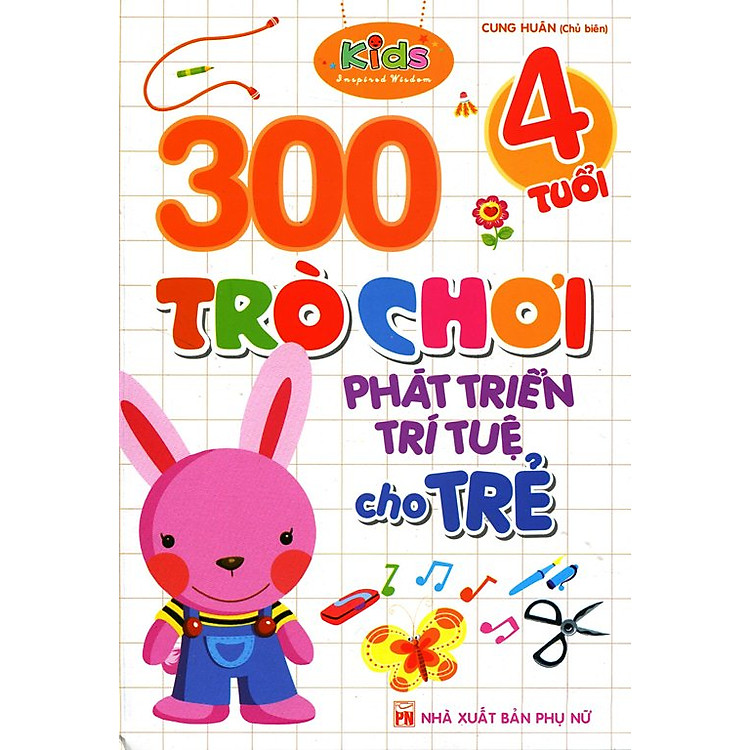 Sách 300 Trò Chơi Phát Triển Trí Tuệ Cho Trẻ (4 Tuổi)