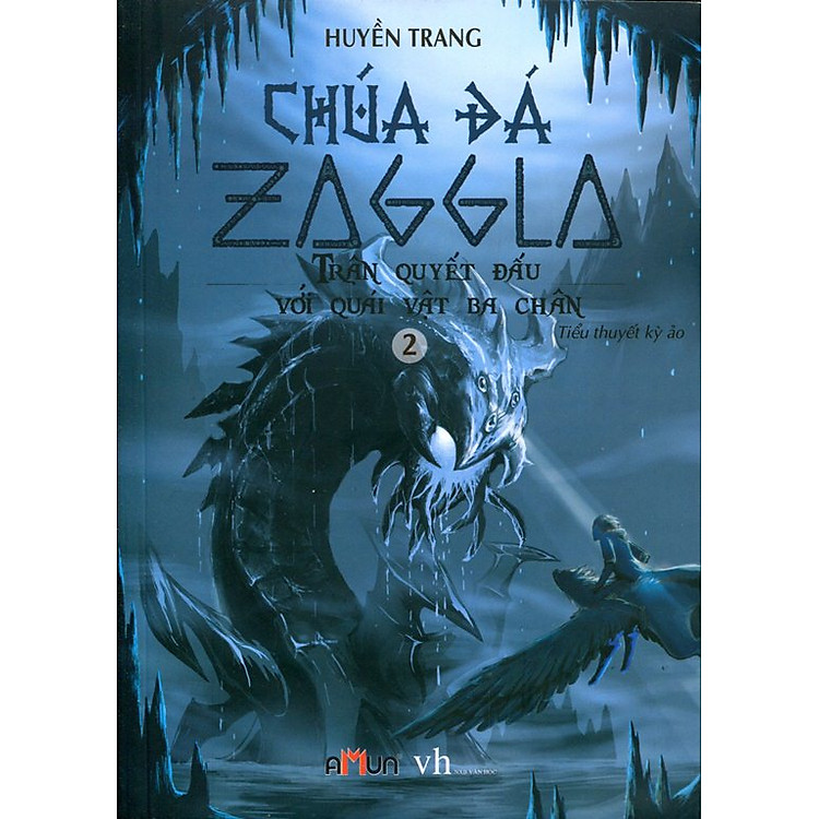 Sách Chúa Đá Zaggla (Tập 2) - Trận Quyết Đấu Với Quái Vật Ba Chân