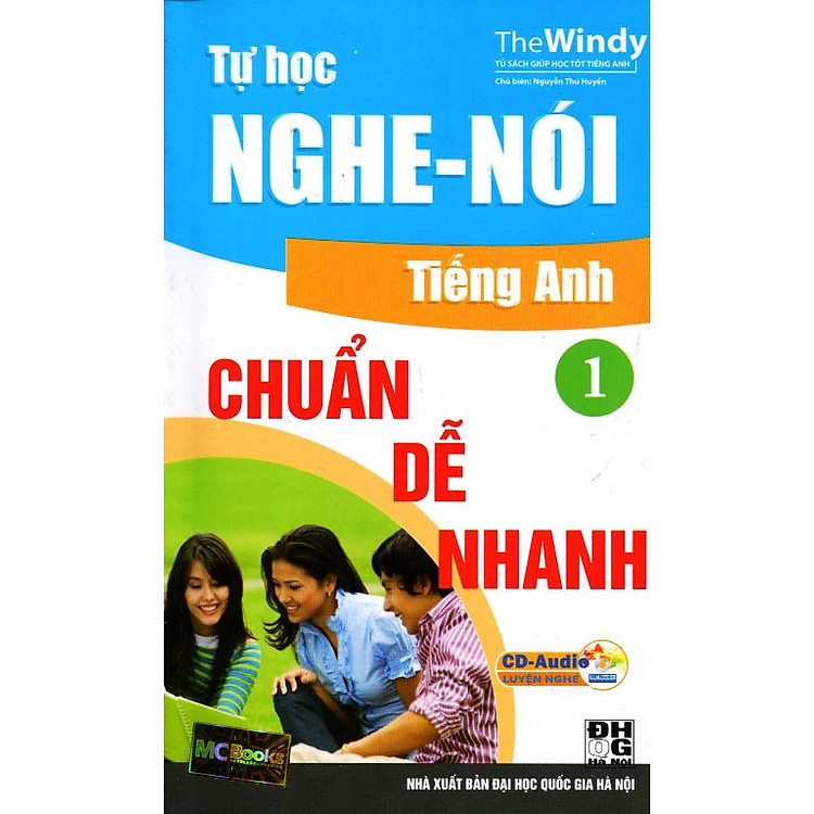 Sách Tự Học Nghe - Nói Tiếng Anh Chuẩn, Dễ, Nhanh (Tập 1) - Kèm CD