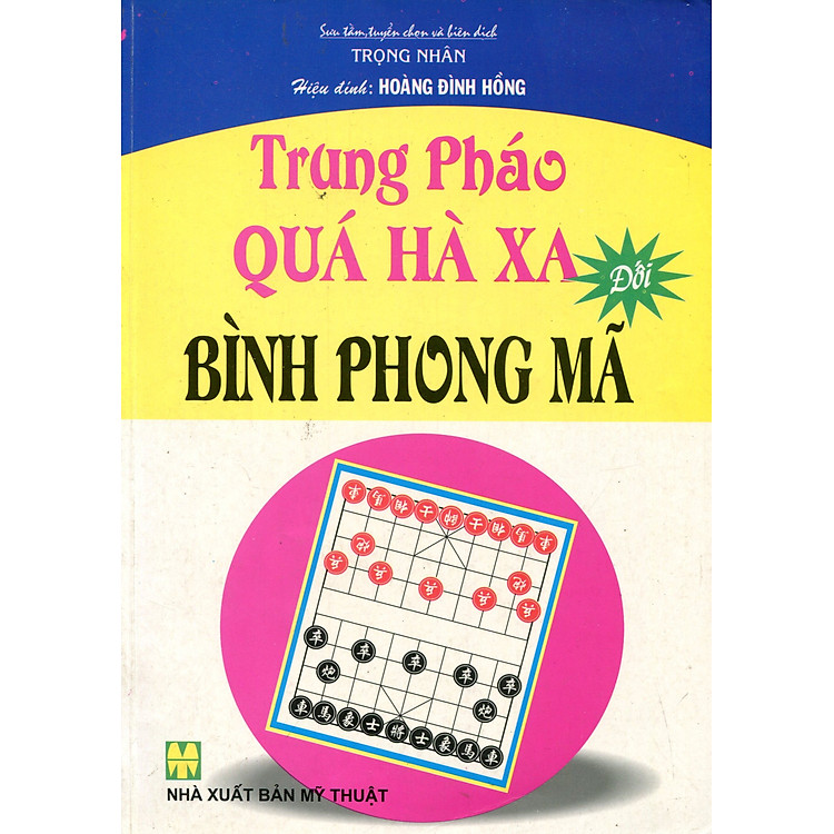 Sách Trung Pháo Quá Hà Xa Đối Bình Phong Mã