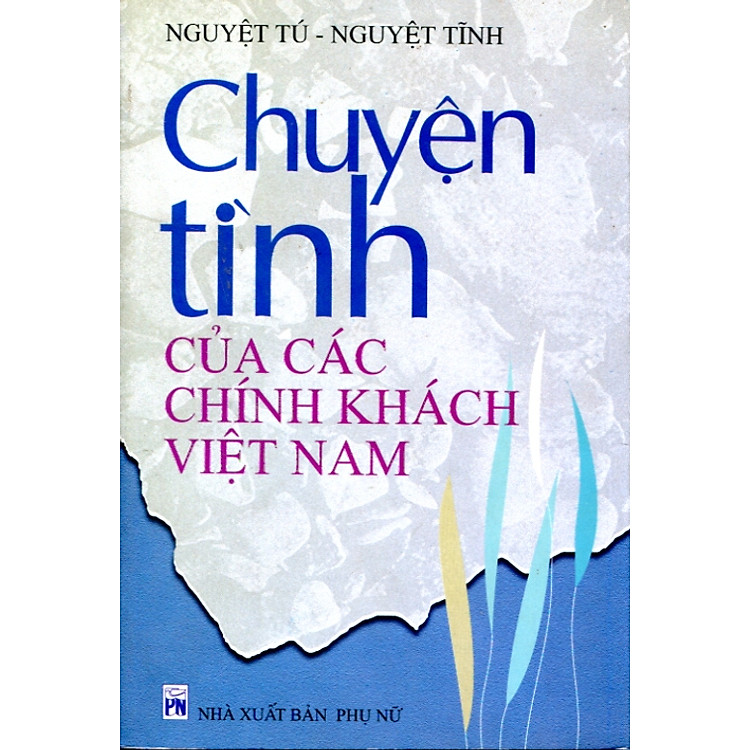 Sách Chuyện Tình Của Các Chính Khách Việt Nam