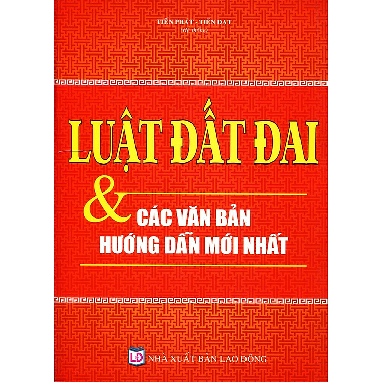 Sách Luật Đất Đai Và Các Văn Bản Hướng Dẫn Mới Nhất