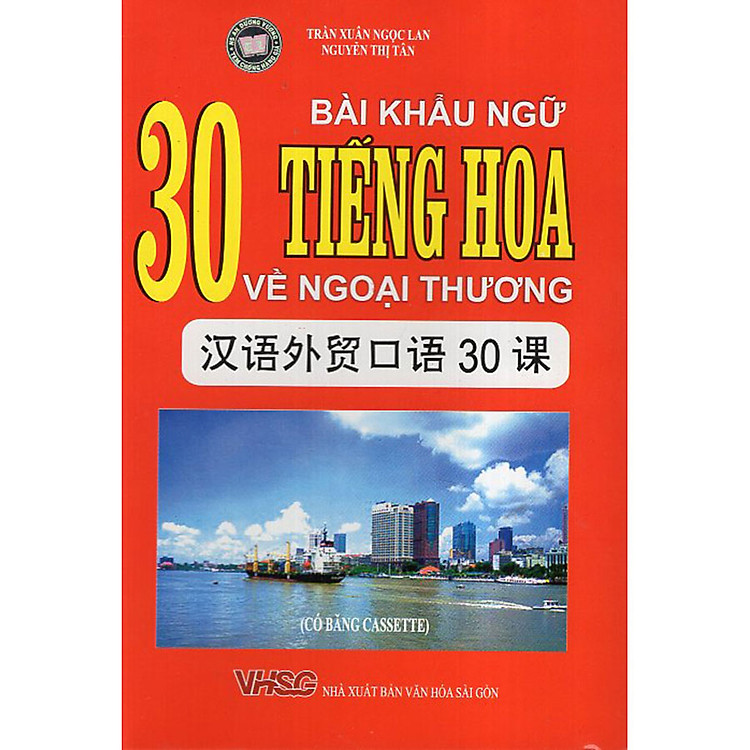 30 Bài Khẩu Ngữ Tiếng Hoa Về Ngoại Thương