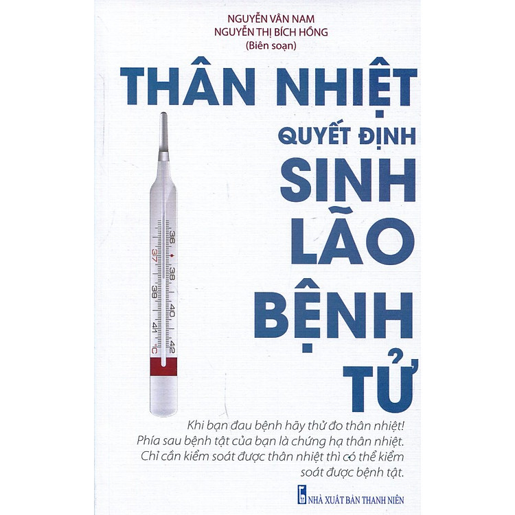 Sách Thân Nhiệt Quyết Định Sinh Lão Bệnh Tử