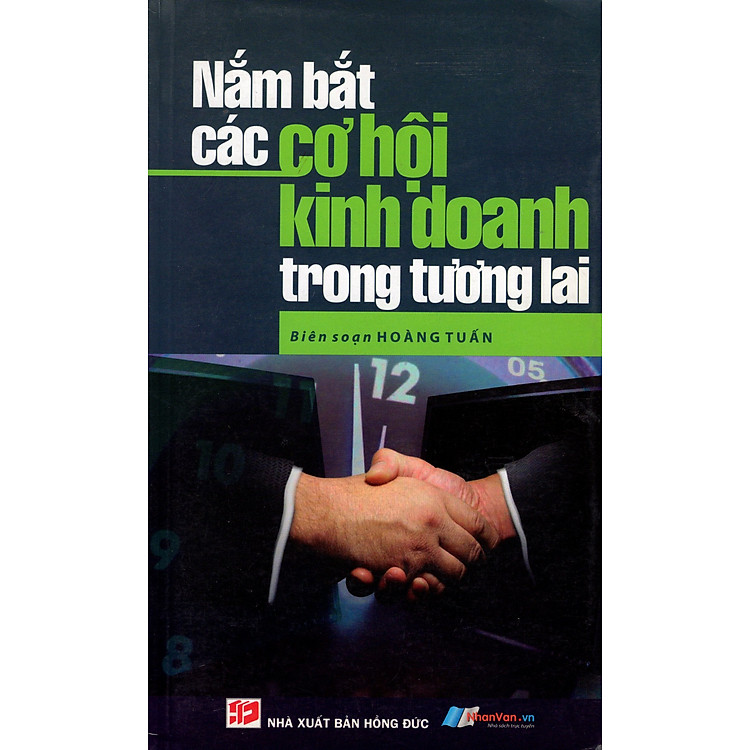 Nắm Bắt Cơ Hội Kinh Doanh Tương Lai
