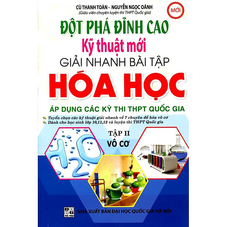 Sách Đột Phá Đỉnh Cao Kỹ Thuật Mới Giải Nhanh Bài Tập Hóa Học ( Tập II - Vô Cơ)