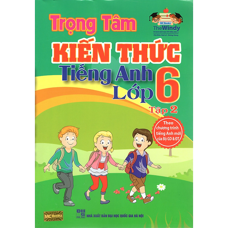 Sách Trọng Tâm Kiến Thức Tiếng Anh Lớp 6 (Tập 2)