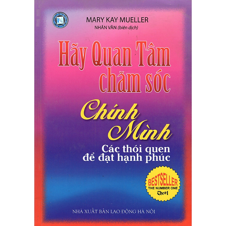 Sách Hãy Quan Tâm Chăm Sóc Chính Mình - Các Thói Quen Để Đạt Hạnh Phúc