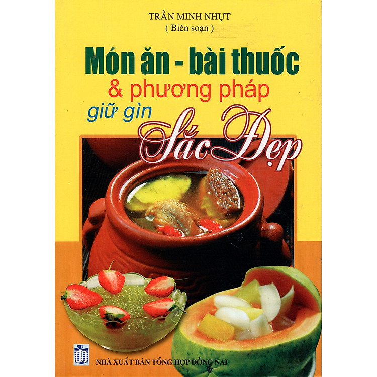 Sách Món Ăn - Bài Thuốc & Phương Pháp Giữ Gìn Sắc Đẹp
