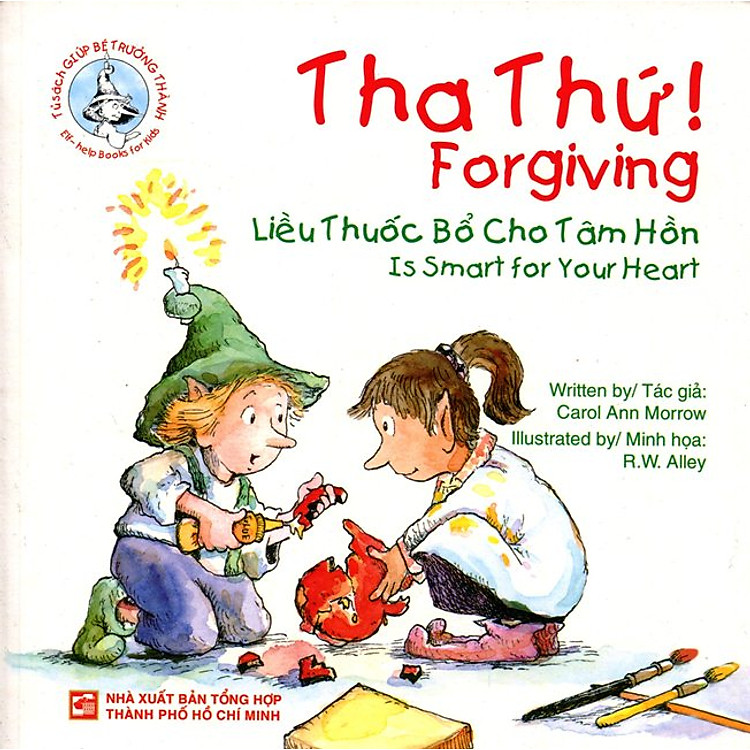 Tủ Sách Giúp Bé Trưởng Thành - Tha Thứ (Song Ngữ Anh - Việt)