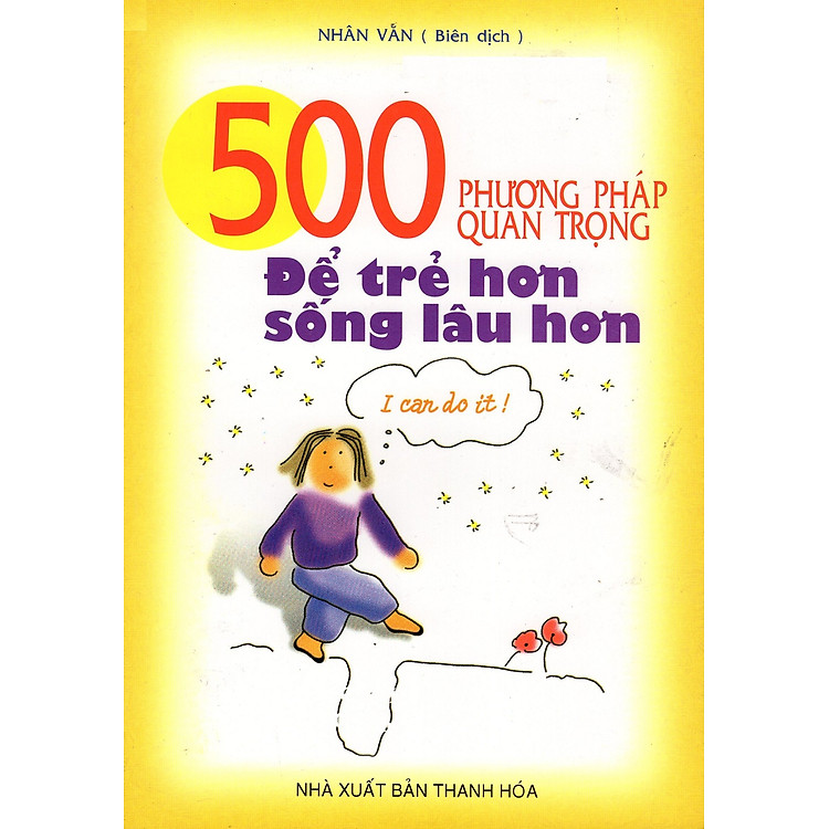 Sách 500 Phương Pháp Quan Trọng Để Trẻ Hơn Sống Lâu Hơn