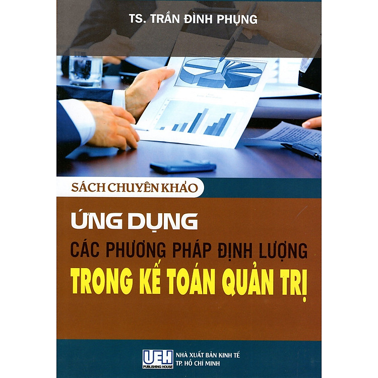 Sách Ứng Dụng Các Phương Pháp Định Lượng Trong Kế Toán Quản Trị