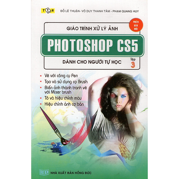 Sách Giáo Trình Xử Lý Ảnh Photoshop Cs5 Dành Cho Người Tự Học (Tập 3)