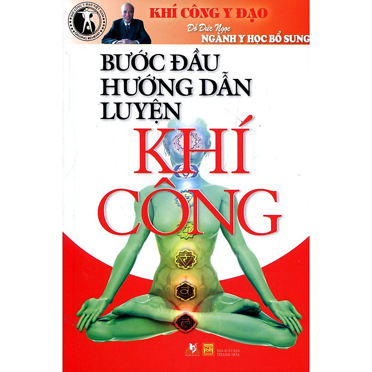Sách Khí Công Y Đạo - Bước Đầu Hướng Dẫn Luyện Khí Công