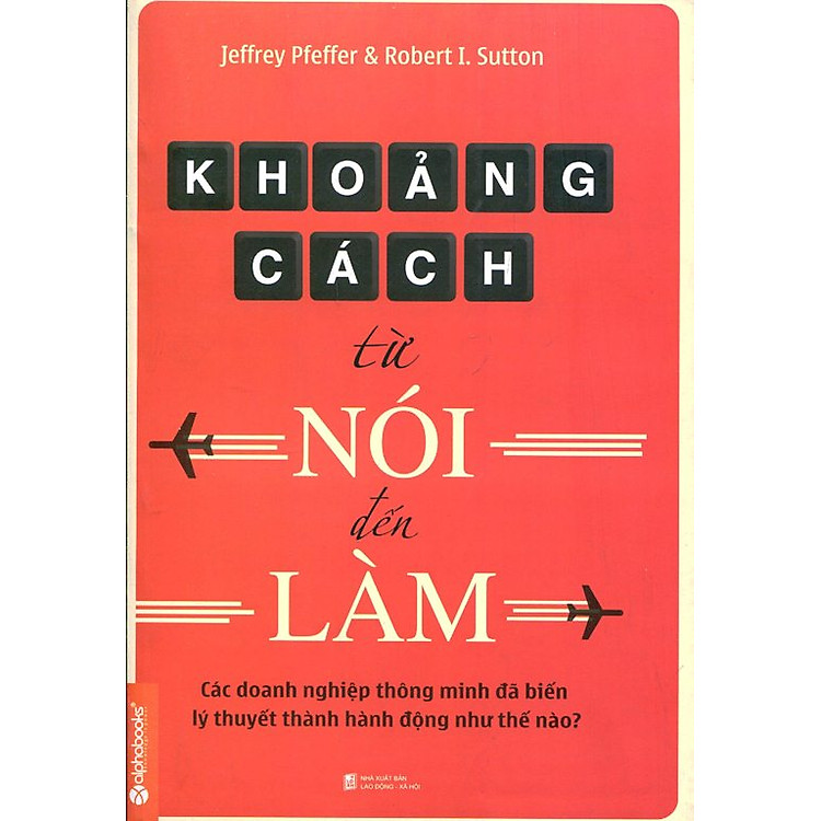 Khoảng Cách Từ Nói Đến Làm