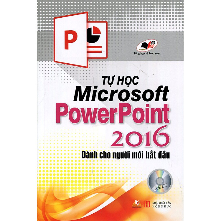Sách Tự Học Microsoft PowerPoint 2016 Dành Cho Người Mới Bắt Đầu (Kèm CD)