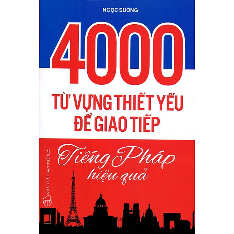 Sách Từ Vựng Thiết Yếu Để Giao Tiếp Tiếng Pháp Hiệu Quả