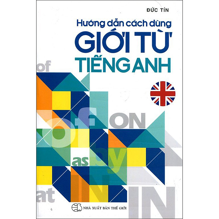 Sách Hướng Dẫn Cách Dùng Giới Từ Tiếng Anh