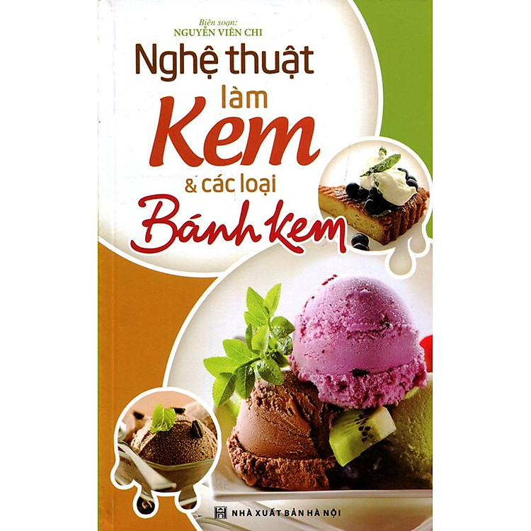 Sách Nghệ Thuật Làm Kem Và Các Loại Bánh Kem