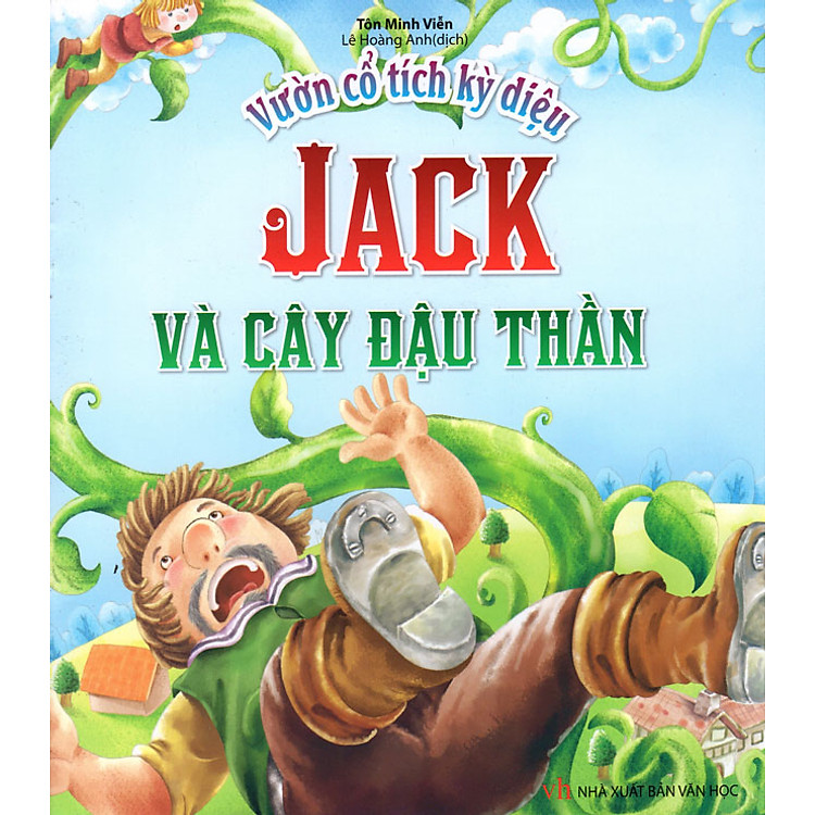 Sách Vườn Cổ Tích Kỳ Diệu - Jack Và Cây Đậu Thần