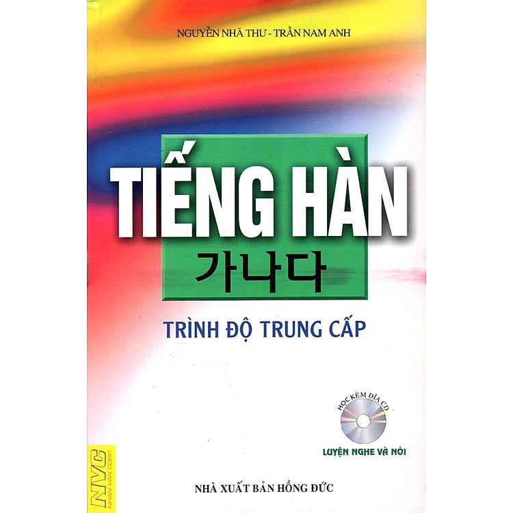 Sách Tiếng Hàn Trình Độ Trung Cấp - Luyện Nghe Và Nói (Không Kèm Đĩa)