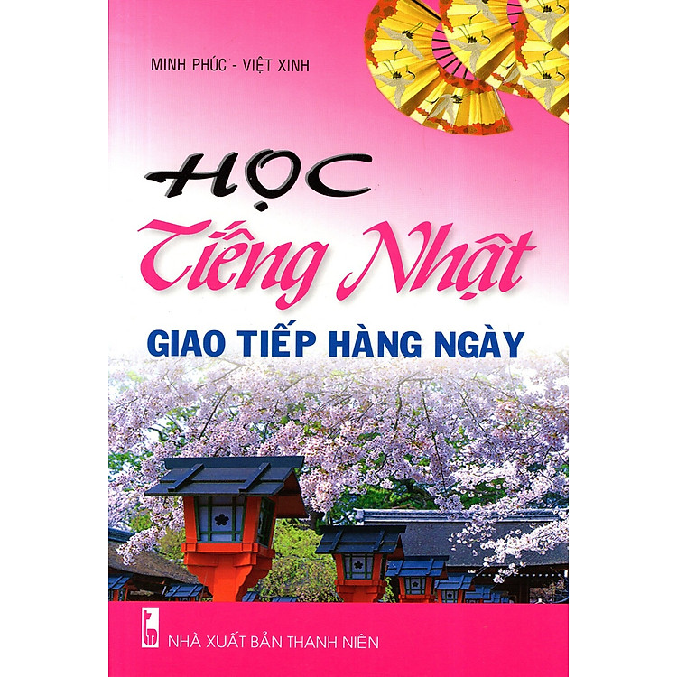 Sách Học Tiếng Nhật Giao Tiếp Hằng Ngày (Kèm CD)