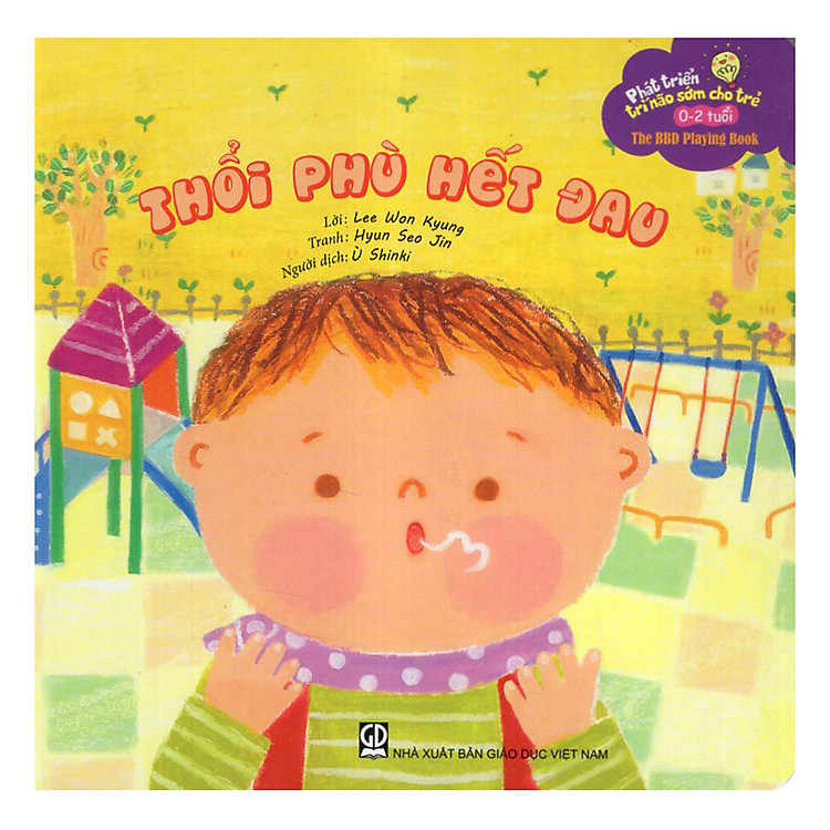 Sách Phát Triển Trí Não Sớm Cho Trẻ 0-2 Tuổi – Thổi Phù Hết Đau