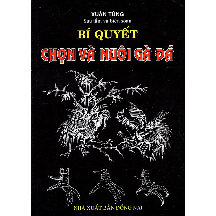 Sách Bí Quyết Chọn Và Nuôi Gà Đá