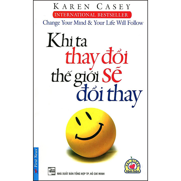 Sách Khi Ta Thay Đổi Thế Giới Sẽ Đổi Thay (Tái Bản 2016)