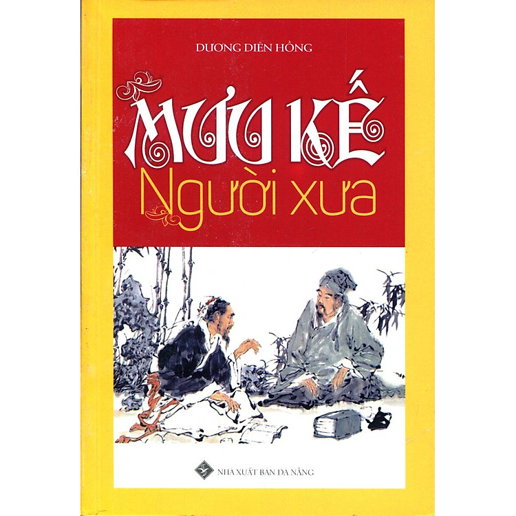 Sách Mưu Kế Người Xưa (Tái Bản)