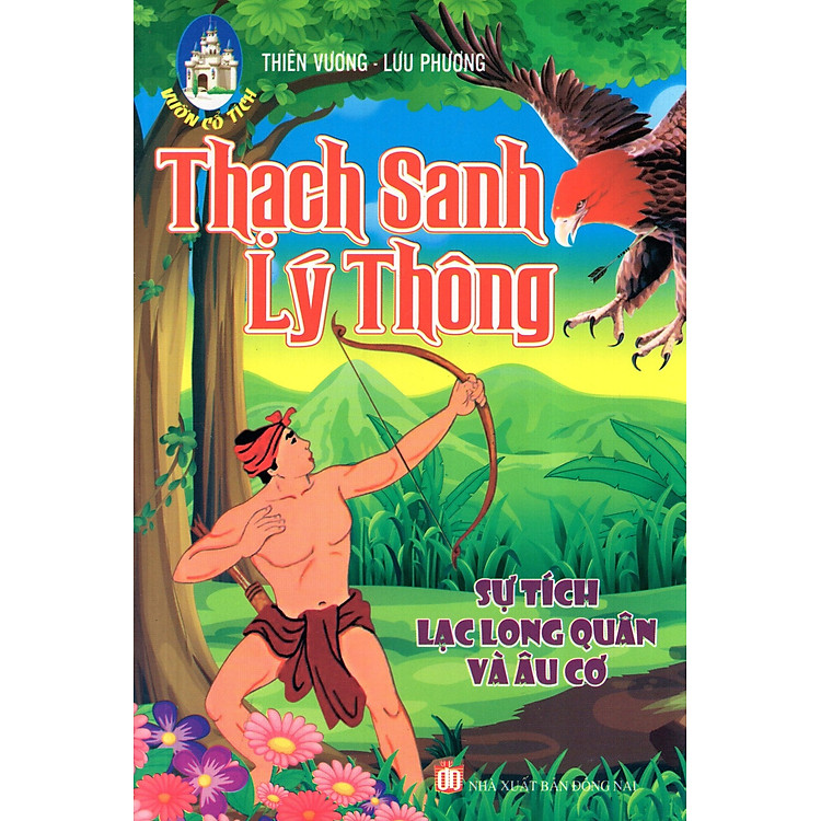 Sách Vườn Cổ Tích - Thạch Sanh - Lý Thông