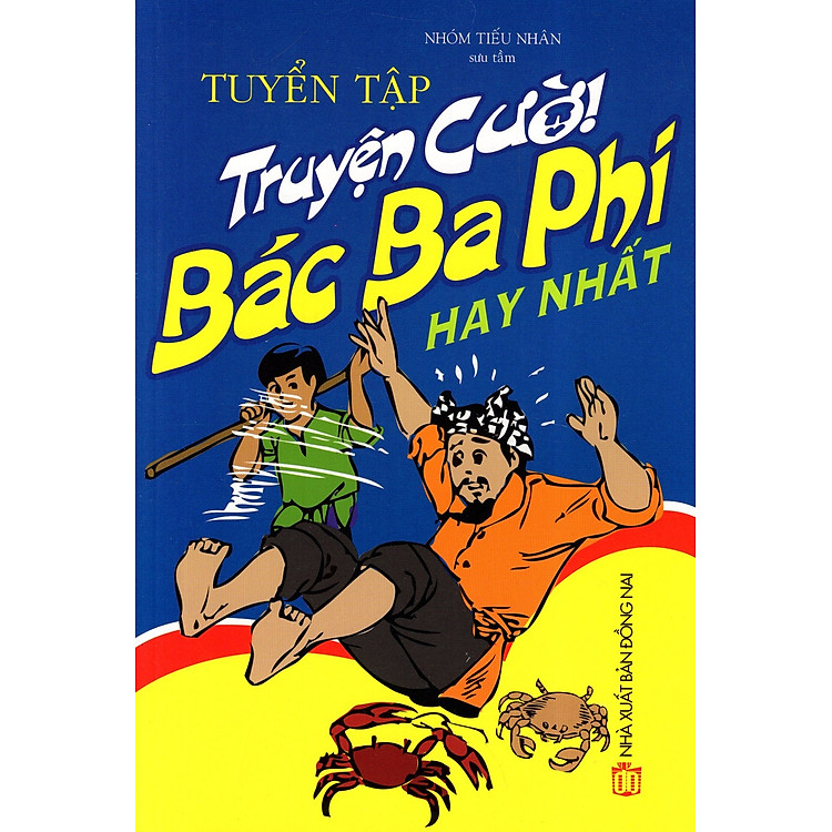 Tuyển Tập Truyện Cười Bác Ba Phi Hay Nhất