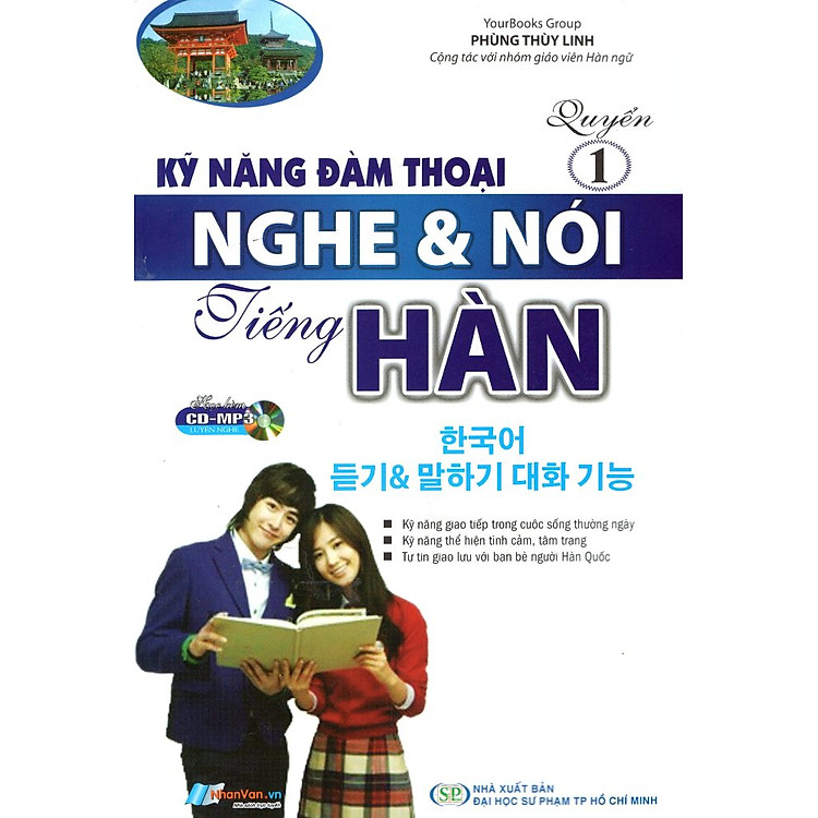 Kỹ Năng Đàm Thoại Nghe & Nói Tiếng Hàn (Quyển 1)
