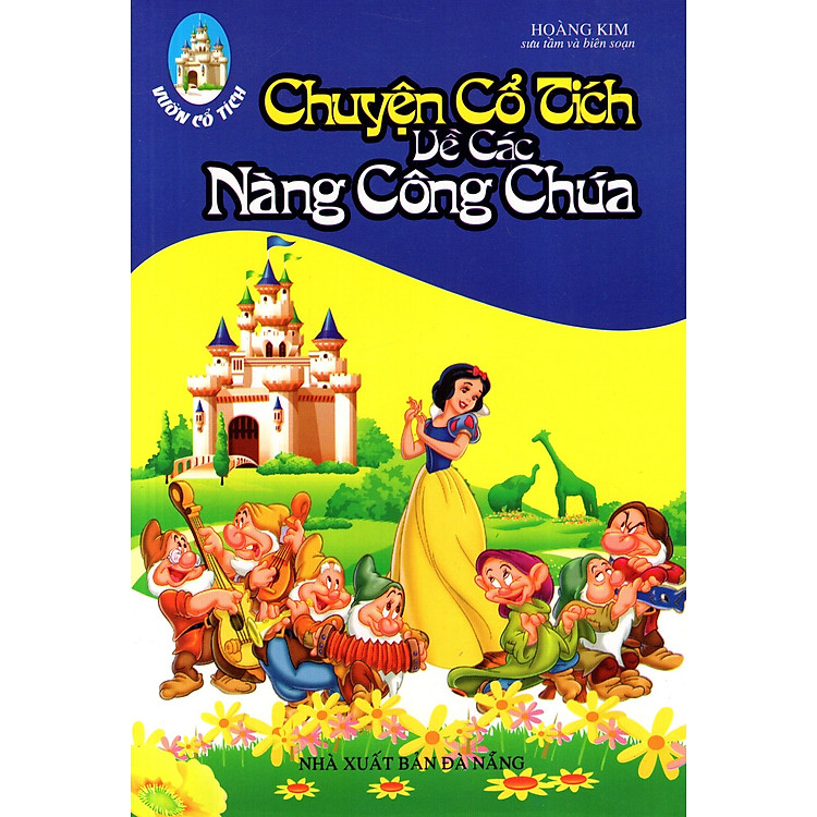 Sách Vườn Cổ Tích - Chuyện Cổ Tích Về Các Nàng Công Chúa