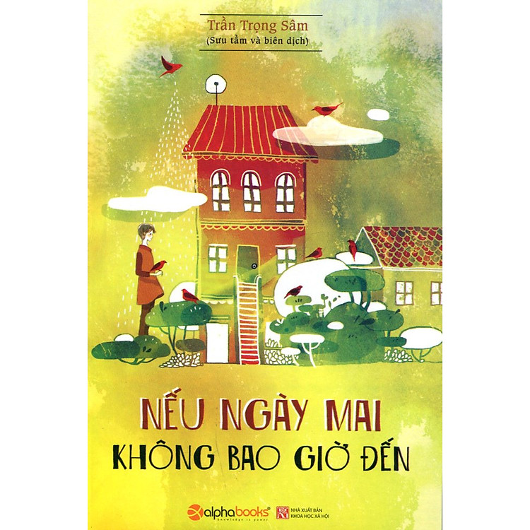Sách Nếu Ngày Mai Không Bao Giờ Đến