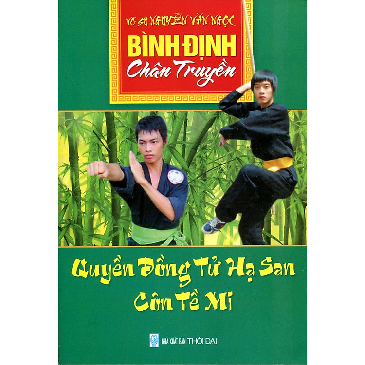 Bình Định Chân Truyền – Quyền Đồng Tử Hạ San – Cồn Tề Mi (Tập 1)