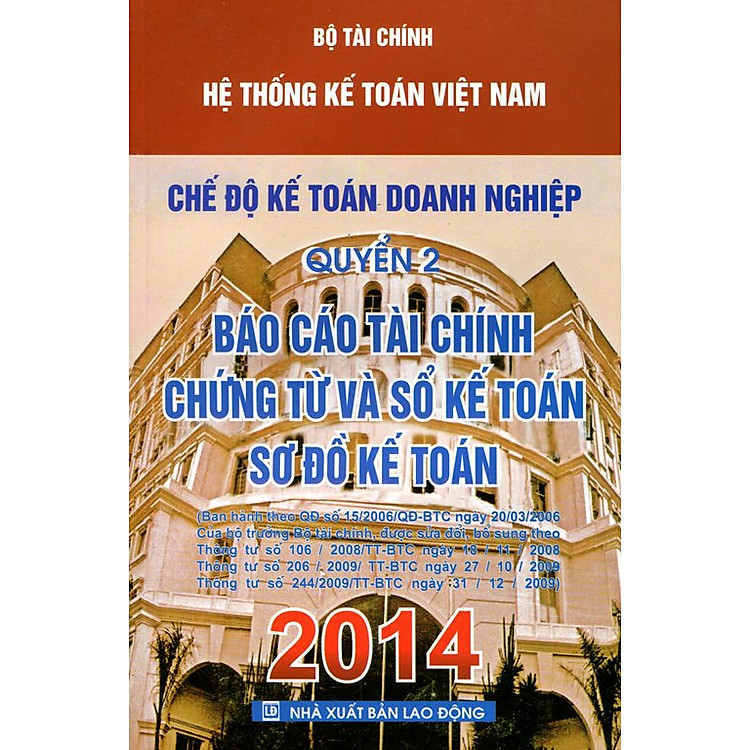 Sách Chế Độ Kế Toán Doanh Nghiệp Quyển 2 - Báo Cáo Tài Chính Chứng Từ Và Sổ Kế Toán Sơ Đồ Kế Toán
