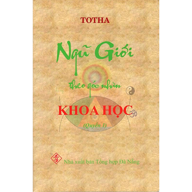 Sách Ngũ Giới Theo Góc Nhìn Khoa Học (Quyển 1)