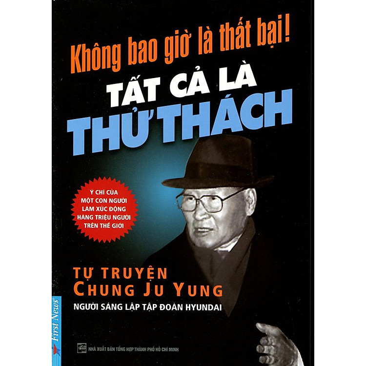 Sách Không Bao Giờ Là Thất Bại - Tất Cả Là Thử Thách (Tái Bản 2015)
