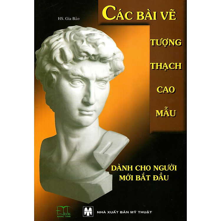 Sách Các Bài Vẽ Tượng Thạch Cao Mẫu (Dành Cho Người Mới Bắt Đầu)