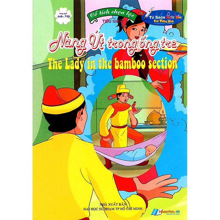 Cổ Tích Chọn Lọc – Nàng Út Trong Ống Tre (Song Ngữ Anh – Việt)